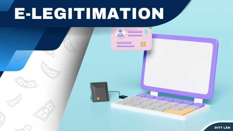Vad är E-legitimation?