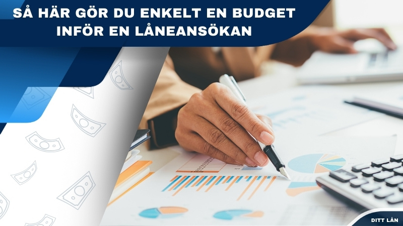 Så här gör du enkelt en budget inför en låneansökan